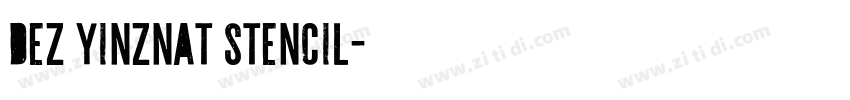 Dez Yinznat Stencil字体转换